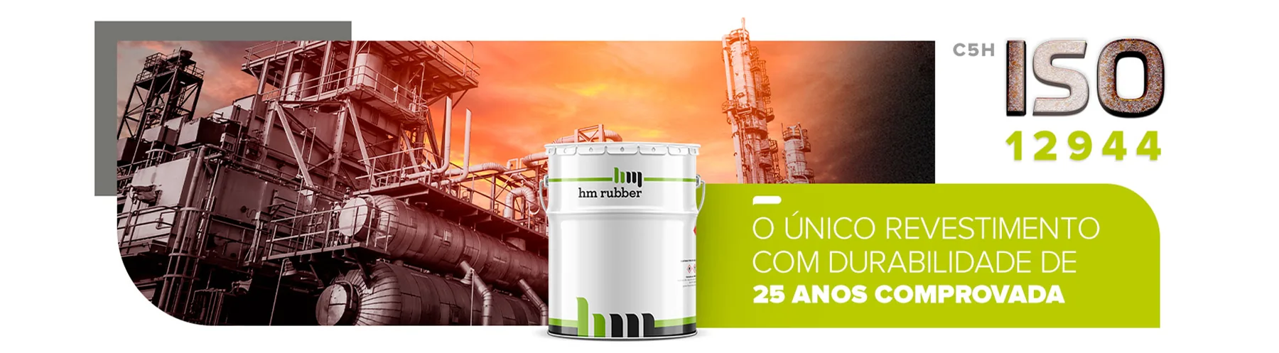 HM Rubber: Banner ISO 12944: durabilidade de 25 anos comprovada